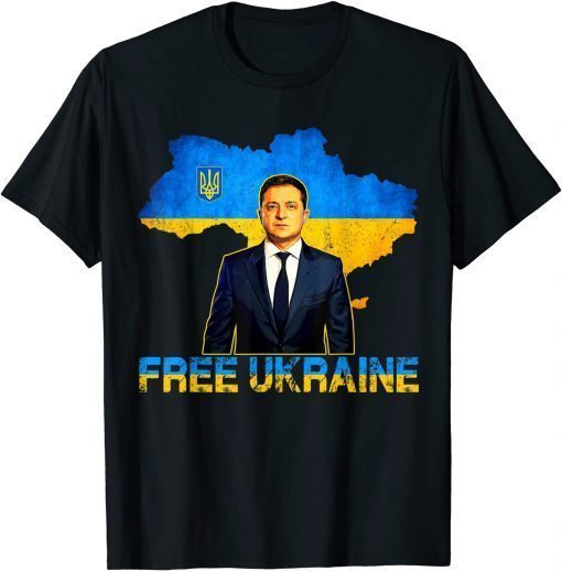 Free Ukraine I Stand With Ukraine Volodymyr Zelensky Support T-Shirt