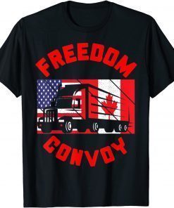 Freedom Convoy 2022 Support Canadian Truckers Mandate Truck T-Shirt