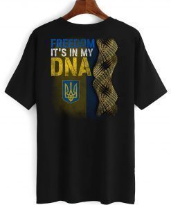 Freedom In My DNA Stand With Ukraine Support Peace No War Pray Ukraine Shirt