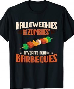 Halloweenies Are Zombies Favorite Food At Barbeques Grill T-Shirt