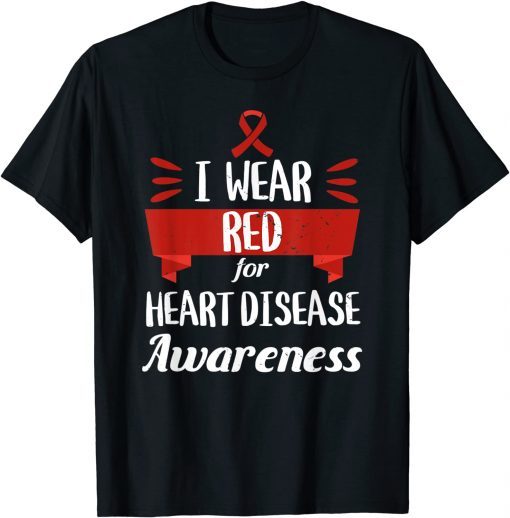 Heart Disease Awareness Month I Wear Red Heart Health T-Shirt