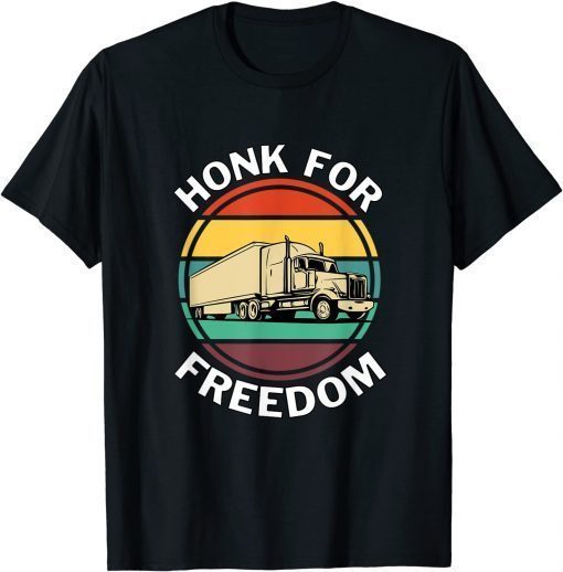 Honk For Freedom Support Truck Drivers T-Shirt