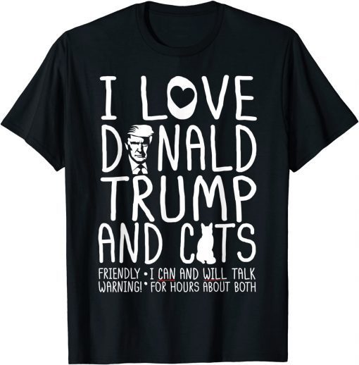 I Love Donald Trump & Cats MAGA 45 Kitty Cat T-Shirt