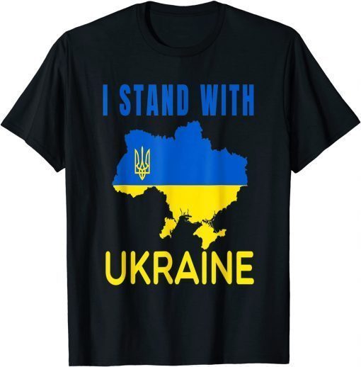 I Stand With Ukraine Flag Emblem Map Patriot T-Shirt