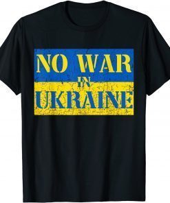 I Stand With Ukraine No War In Ukraine Support Ukraine T-Shirt