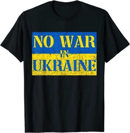 I Stand With Ukraine No War In Ukraine Support Ukraine T-Shirt