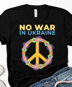 I Stand With Ukraine Peace No War Ukraine Shirt