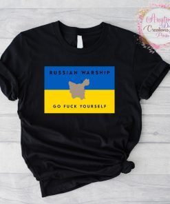 I Stand With Ukraine Russian Warship Go Fuck Yourself T Shirt