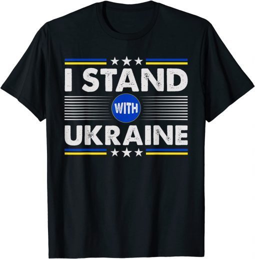 I Stand With Ukraine Support Ukrainian T-Shirt