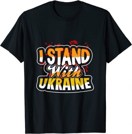 I Stand With Ukraine We Stand With Ukraine, Support Ukraine T-Shirt