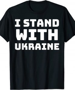 I Stand with Ukraine, Ukraine Lovers T-Shirt