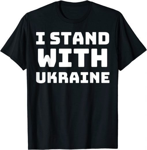 I Stand with Ukraine, Ukraine Lovers T-Shirt