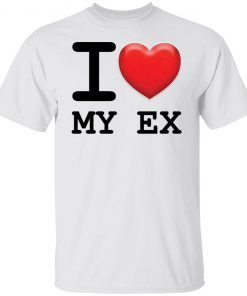 I love my ex shirt