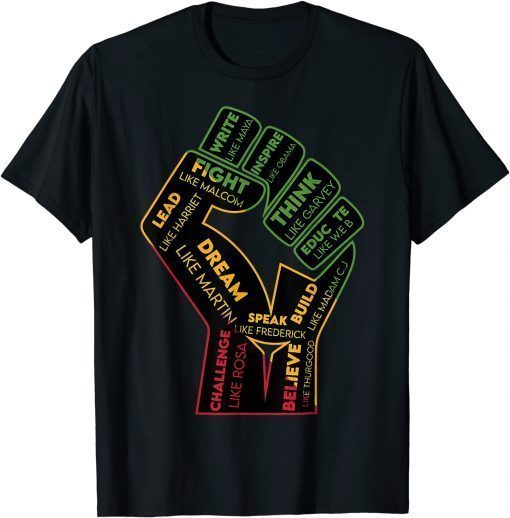 Inspiring Black Leaders Power Fist Hand Black History Month T-Shirt