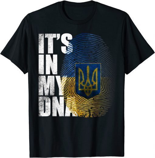 Its In My DNA Ukrainian Support Ukraine I Stand With Ukraina T-Shirt