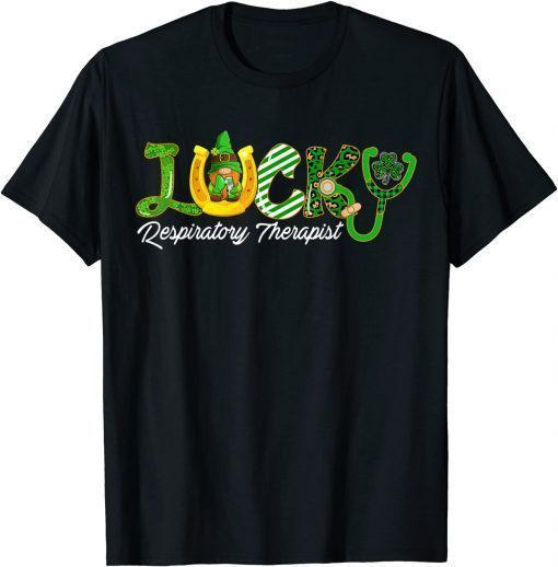 LUCKY Respiratory Therapist Happy St Patrick's Day Doctor T-Shirt