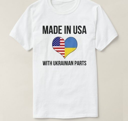 Made In USA With Ukrainian Parts Ukrainian American Flag Shirt