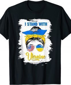 Messy Bun I Stand With Ukraine Ukrainian Flag America Flag T-Shirt