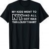 My Kids Went To New York And All I Got Was This Lousy T-Shirt