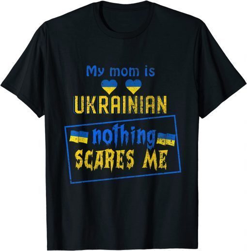 My MOM Is Ukrainian Ukraine Roots Pride Flag T-Shirt