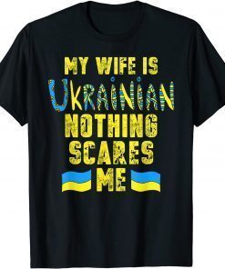 My Wife Is Ukrainian Ukraine Flag Ukraine T-Shirt