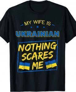 My Wife Is Ukrainian Ukraine Heritage Roots Pride Flag UKR Tee Shirt