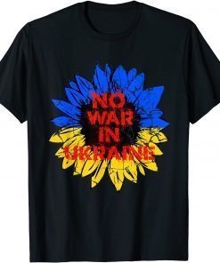 No War in Ukraine Sunflower Ukrainian National Flag Colors T-Shirt