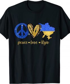 Peace Love Kyiv Ukraine Ukrainian Flag I Stand With Ukraine T-Shirt