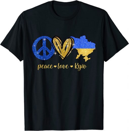 Peace Love Kyiv Ukraine Ukrainian Flag I Stand With Ukraine T-Shirt