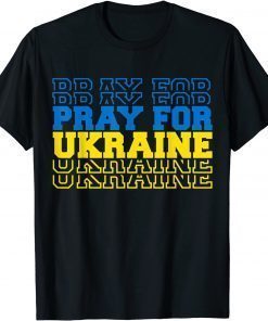 Pray For Ukraine I Stand With Ukraine Ukrainian Support T-Shirt