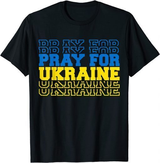 Pray For Ukraine I Stand With Ukraine Ukrainian Support T-Shirt