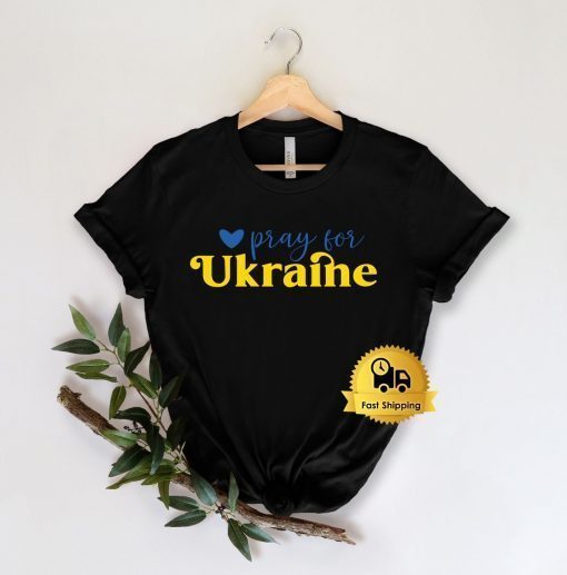 Pray For Ukraine No War Shirt