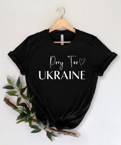 Pray For Ukraine Stand with Ukraine I Support Ukraine Shirt