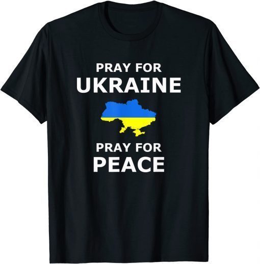 Pray for Ukraine Peace Ukraine Flag T-Shirt