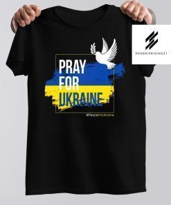 Pray for Ukraine Peace for Ukraine T-shirt