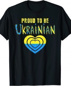 Proud To Be Ukrainian Ukraine Flag Ukraine Tee Shirt