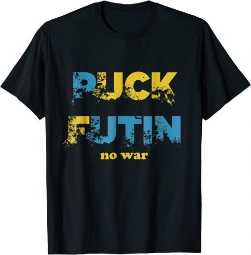 Puck Futin Meme No War T-Shirt