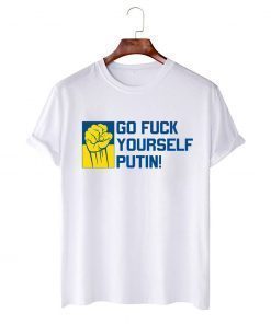 Putin Go Fuck Yourself Shirt