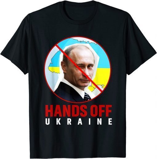 Putin, Hands Off Ukraine T-Shirt