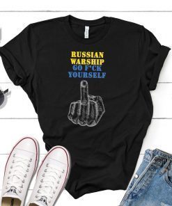 Russian Warship Go F Yourself Ukraine Flag Shirt