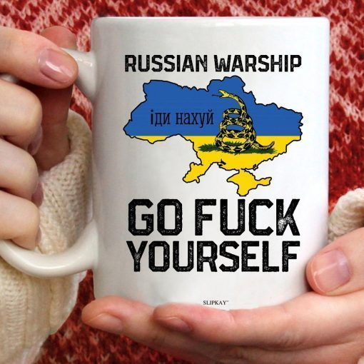 Russian Warship Go Fuck Yourself, Stand With Ukraine Mug