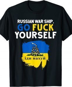 Russian Warship Go Fuck Yourself T-Shirt