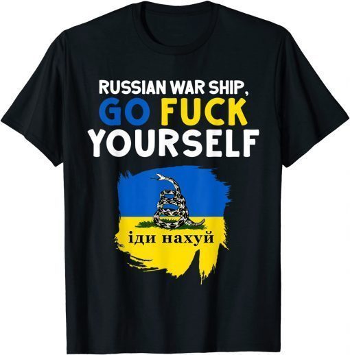 Russian Warship Go Fuck Yourself T-Shirt