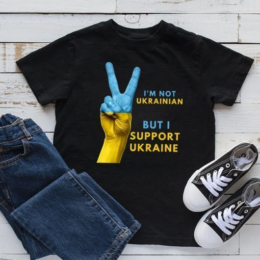 Stand With Ukraine ven I'm not Ukrainian Shirt