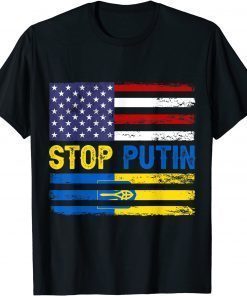 Stop Putin Ukrainian Flag US Flag I Stand With Ukraine T-Shirt