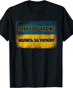 Support Ukraine I Stand With Ukraine Pray For Ukraine T-Shirt