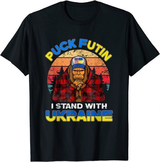 Support Ukraine Puck Futin I Stand With Ukraine Flag Bigfoot T-Shirt