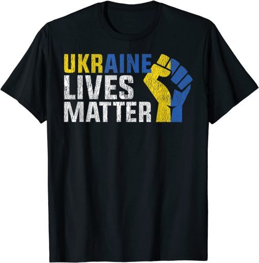 Support Ukraine, Ukraine Lives Matter Save Ukraine T-Shirt