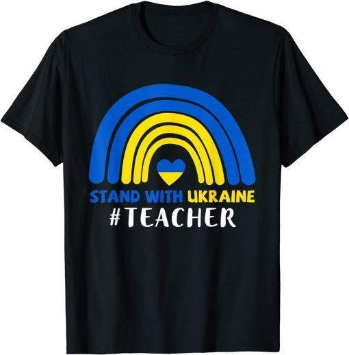 Teacher Support Ukraine I Stand With Ukraine Ukrainian Flag T-Shirt