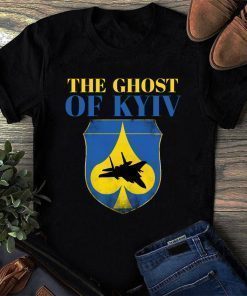 The Ghost Of Kyiv, Stand With Ukraine, Support Ukraine Shirt